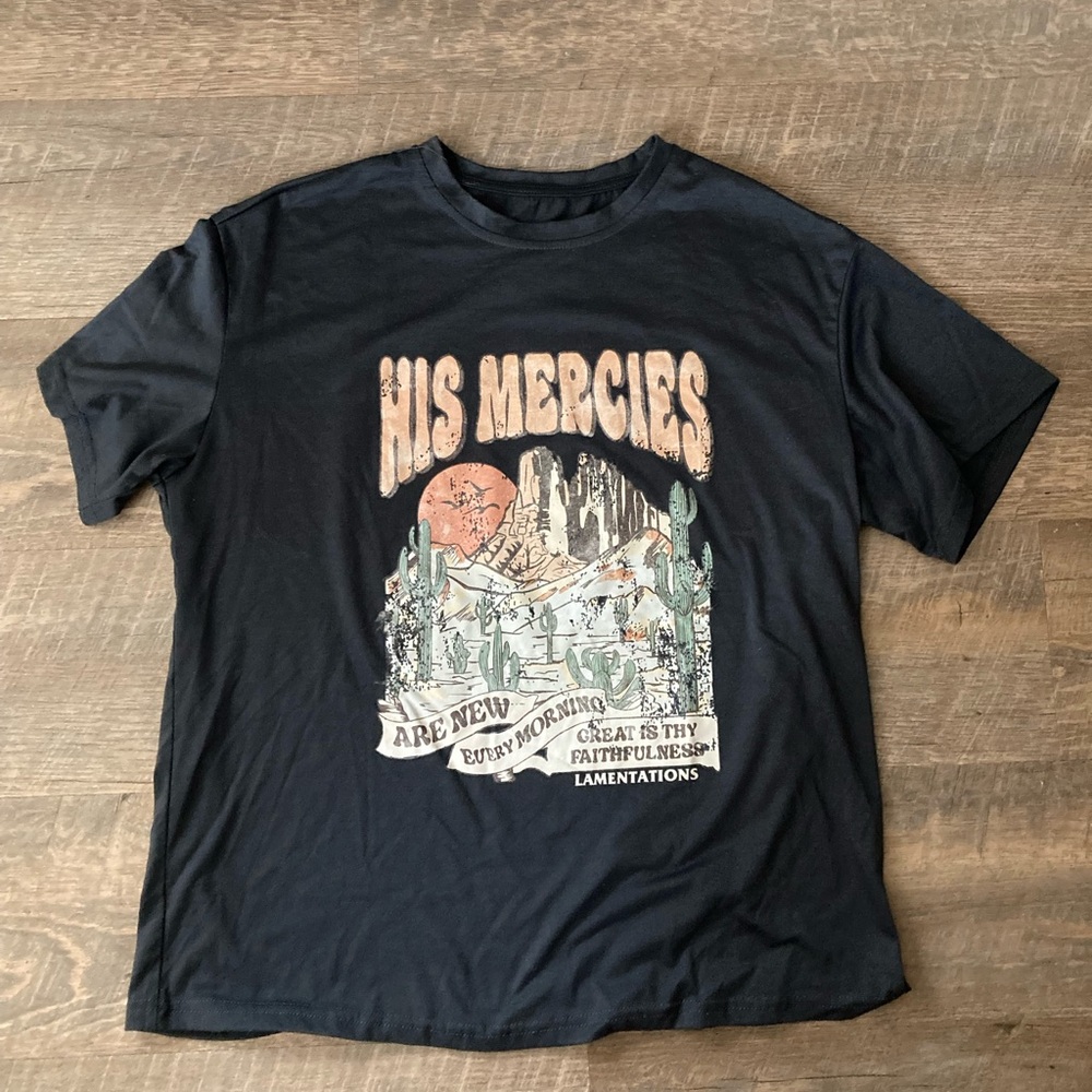 Graphic Tee | His Mercies Are New Every Morning Great is Thy Faithfulness Shirt